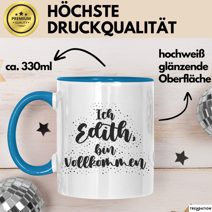 Edith Tasse Ich Edith, Bin Vollkommen Geschenk Blau Trendation