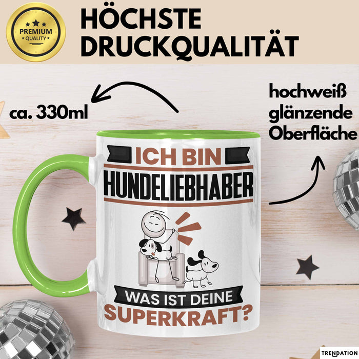 Hundeliebhaber Tasse Geschenk für Hundeliebhaber Geburtstag Lustiger Spruch Kaffee-Becher Was Ist Deine Superkraft Grün Trendation