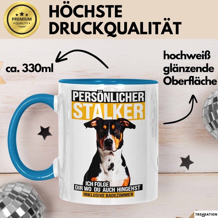 Appenzeller Sennenhund Hund Tasse Geschenk Lustige Geschenkidee Spruch Persönlicher Stalker Ich Folge Dir Wo Du Auch Hingehst Blau Trendation