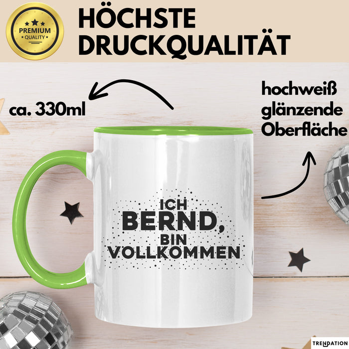 Bernd Tasse Ich Bernd, Bin Vollkommen Geschenk