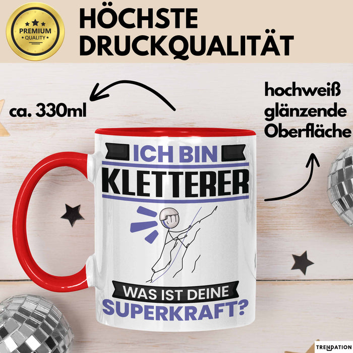 Kletterer Tasse Geschenk für Kletterer Geburtstag Lustiger Spruch Kaffee-Becher Was Ist Deine Superkraft Rot Trendation