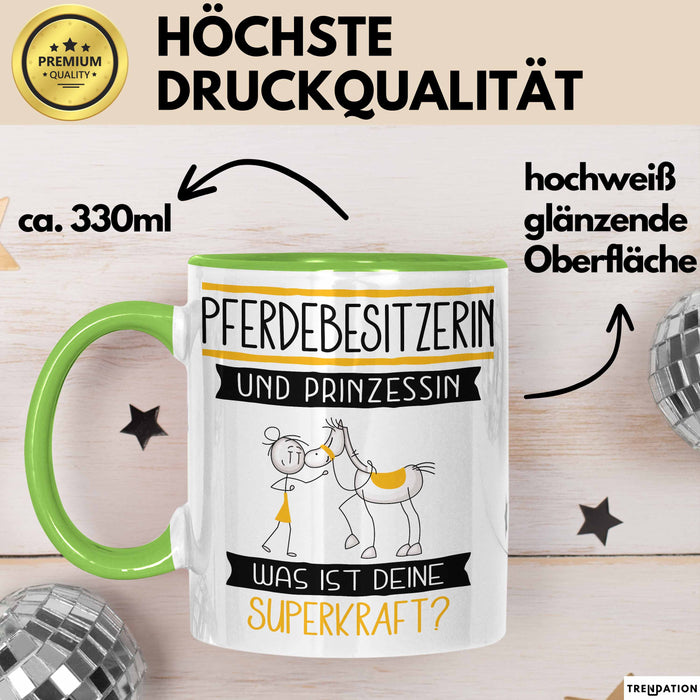 Pferdebesitzerin Und Prinzessin Tasse Geschenk Für Eine Pferdebesitzerin Geburtstag Was Ist Deine Superkraft Grün Trendation