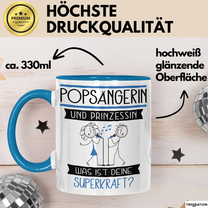 Popsängerin Und Prinzessin Tasse Geschenk Für Eine Popsängerin Geburtstag Was Ist Deine Superkraft Blau Trendation