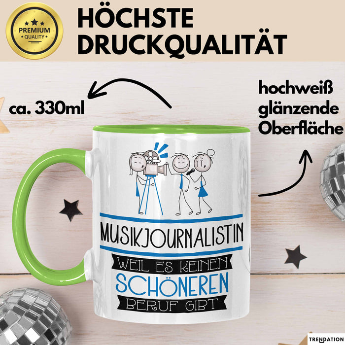Musikjournalistin Weil Es Keinen Schöneren Beruf Gibt Tasse Geschenk für Eine Musikjournalistin Lustig Grün Trendation