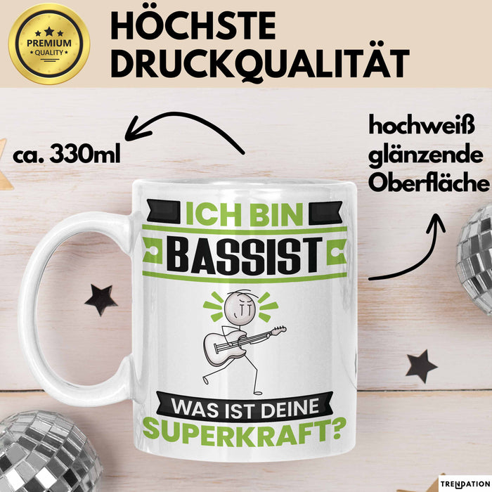 Bassist Tasse Geschenk für Bassist Geburtstag Lustiger Spruch Kaffee-Becher Was Ist Deine Superkraft Weiß Trendation