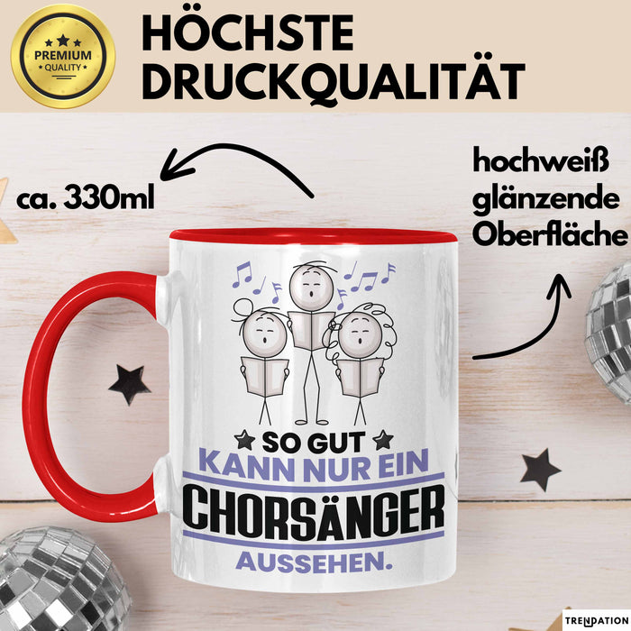Chorsänger Geschenk Tasse So Gut Kann Nur Ein Chorsänger Aussehen Geschenkidee Kaffee-Becher Rot Trendation
