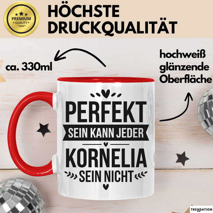 Kornelia Tasse Geschenk Perfekt Sein Kann Jeder Geschenkidee Geburtstag Rot Trendation