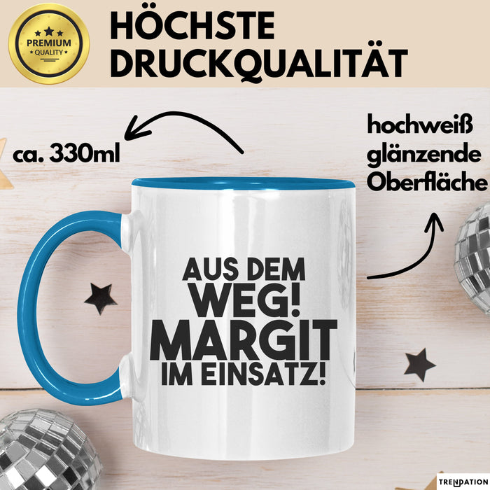 Margit Tasse Aus Dem Weg! Margit Im Einsatz! Geschenk