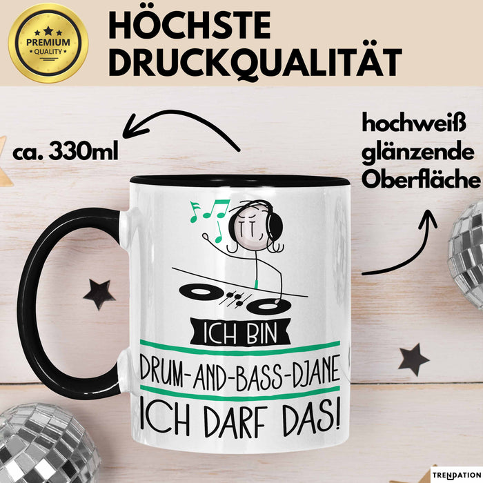 Geschenk für Drum-and-Bass-DJane Tasse Lustige Geschenkidee Geburtstag Ich Bin Drum-and-Bass-DJane Ich Darf Das Trendation