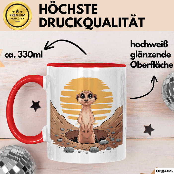Erdmännchen Tier Tasse Geschenk Lustige Geschenkidee Spruch Rot Trendation