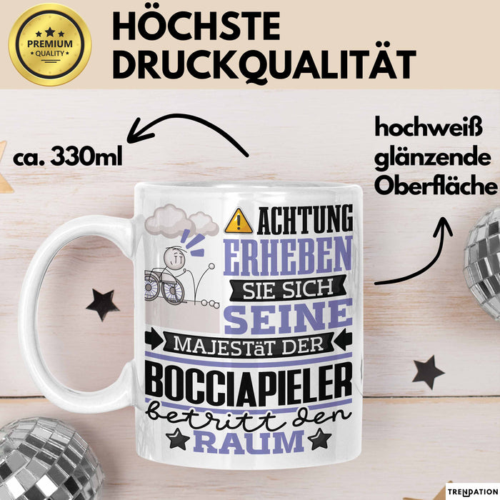 Bocciapieler Geschenk Tasse Lustiger Spruch Erheben Sie Sich Der Bocciapieler Betritt den Raum Weiß Trendation