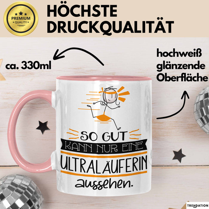 Ultraläuferin Geschenk Tasse So Gut Kann Nur Eine Ultraläuferin Aussehen Geschenkidee Geburtstag Weihnachten Lustig Rosa Trendation