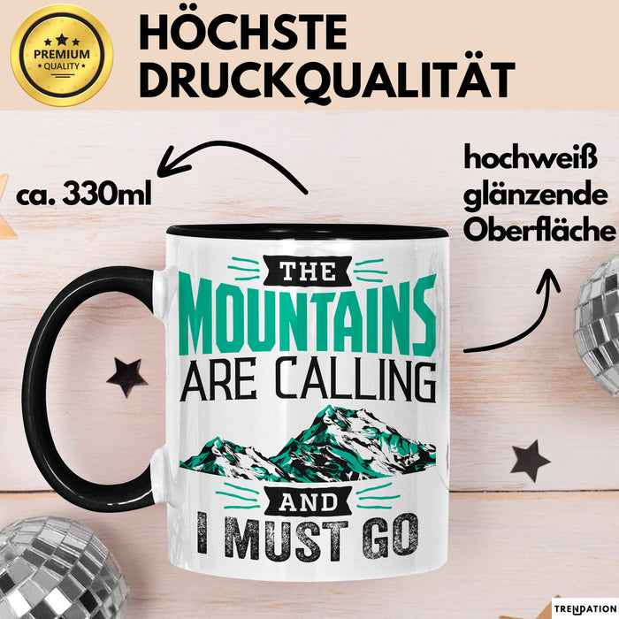 Ski Tasse Geschenk Grafik The Mountains Are Calling And I Must Go Becher Schwarz Trendation