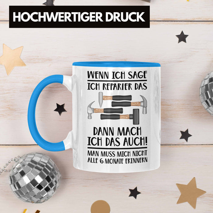 Trendation - Handwerker Tasse mit Spruch Geschenke für Handwerk Kaffeebecher KFZ Mechaniker Mechatroniker Blau Trendation