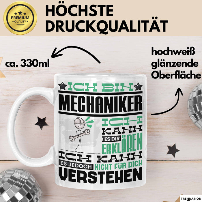 Mechaniker Geschenk Tasse Geschenkidee für Mechaniker Geburtstag Lustiger Spruch Ich Bin Mechaniker Ich Kann Es Dir Erklären Aber Nicht Für Dich Verstehen Funny Weiß Trendation