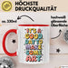 Kunstliebhaber Kunstlehrer Künstler Tasse Geschenk Lustige Geschenkidee Spruch Heute Ist Ein Guter Tag Um Kunst Zu Machen Rot Trendation