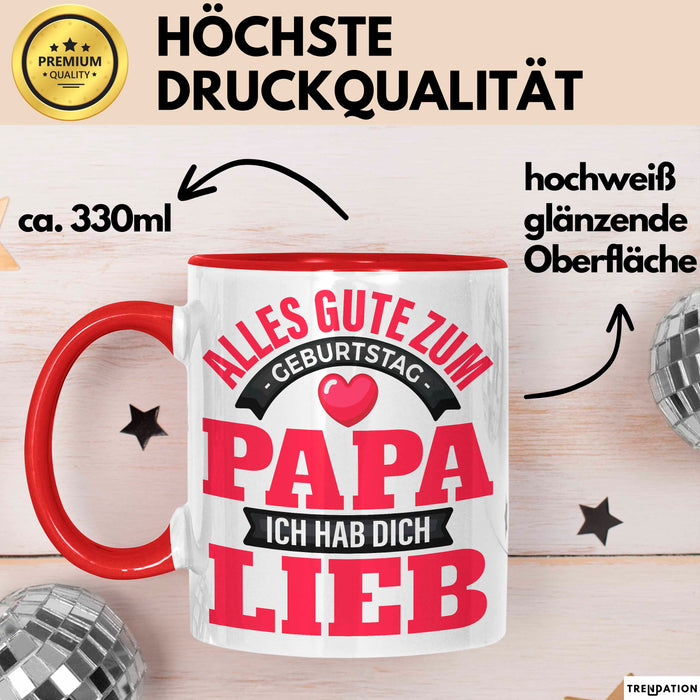 Papa Geburtstag Geschenkidee Tasse Alles Gute Zum Geburtstag Papa Ich Hab Dich Lieb Becher Rot Trendation
