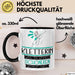 Kletterin Weil Es Keinen Schöneren Beruf Gibt Tasse Geschenk für Eine Kletterin Lustig Trendation
