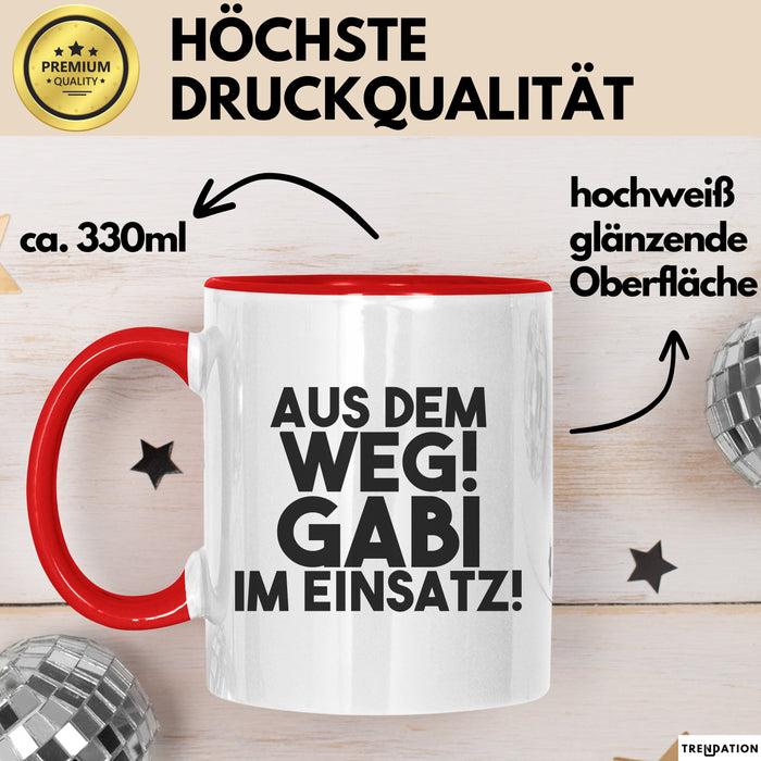 Gabi Tasse Aus Dem Weg! Gabi Im Einsatz! Geschenk