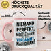 Modellbauer Tasse Geschenk Lustige Geschenkidee Spruch Niemand Ist Perfekt Aber Als Modellbauer Ist Man Verdammt Nah Dran Rosa Trendation
