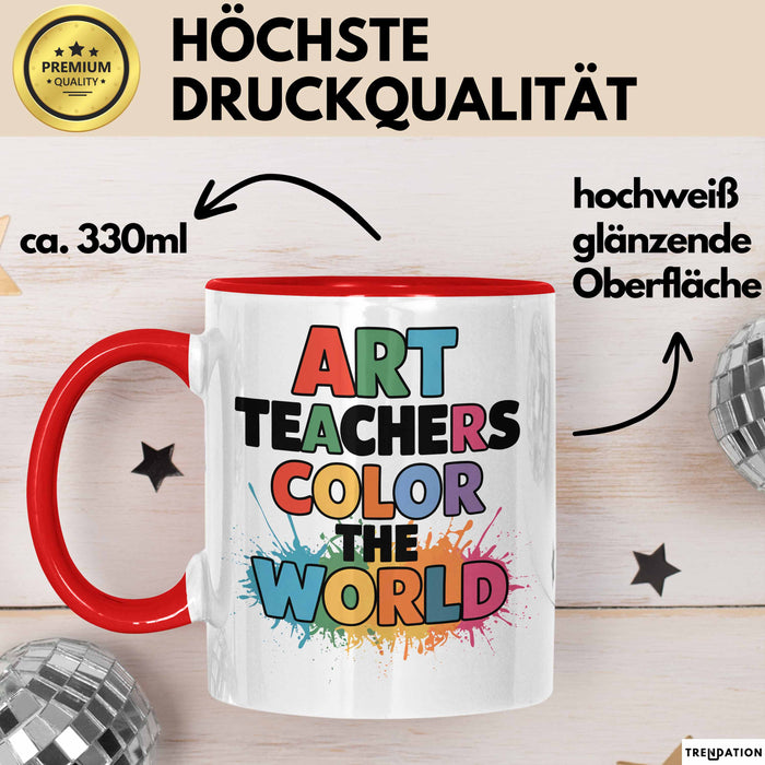 Kunstliebhaber Kunstlehrer Künstler Tasse Geschenk Lustige Geschenkidee Spruch Kunstlehrer Färben Die Welt Rot Trendation