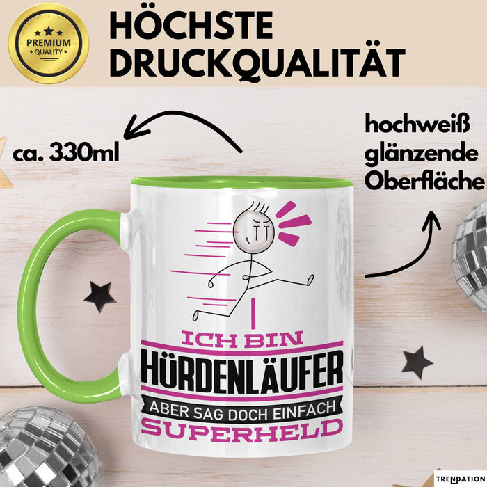 Hürdenläufer Geschenk Tasse Ich Bin Hürdenläufer Aber Sag Doch Einfach Superheld Lustige Geschenkdiee für Hürdenläufer Kaffee-Becher Grün Trendation