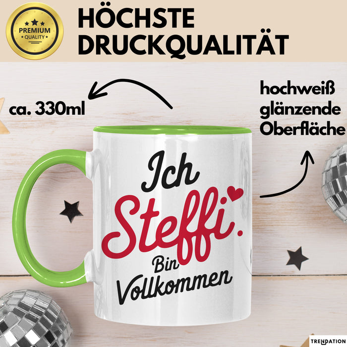 Steffi Tasse Geschenk Ich Bin Vollkommen Steffi Geschenkidee Geburtstag Grün Trendation