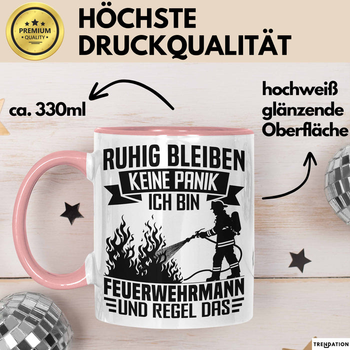 Feuerwehrmann Tasse Geschenk Ruhig Bleiben Ich Bin Feuerwehrmann Und Regel Das Geschenkidee Feuerwehr Rosa Trendation