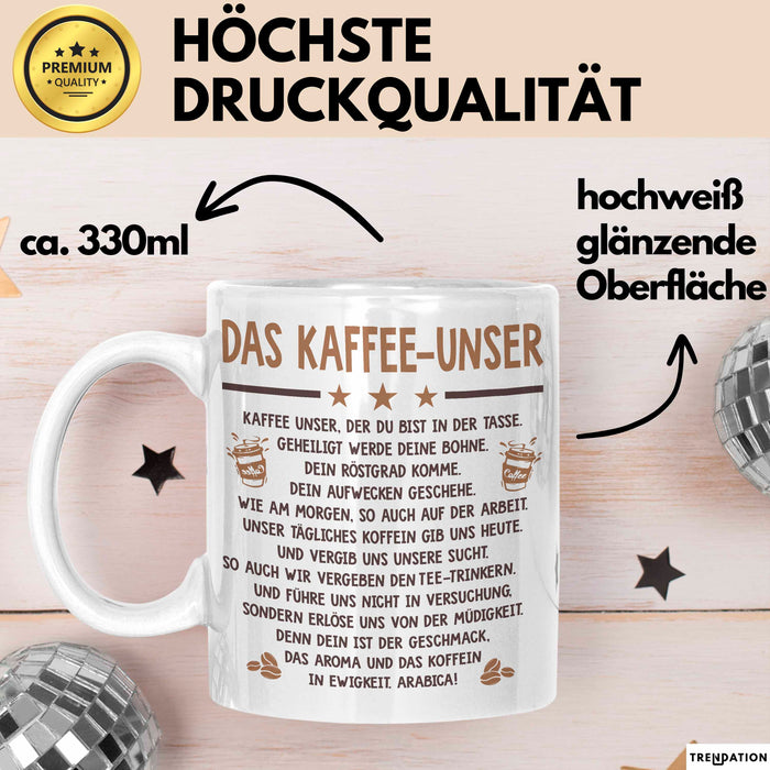 Kaffeeliebhaber Tasse Geschenk Lustige Geschenkidee Spruch Das Kaffee Unser Weiß Trendation