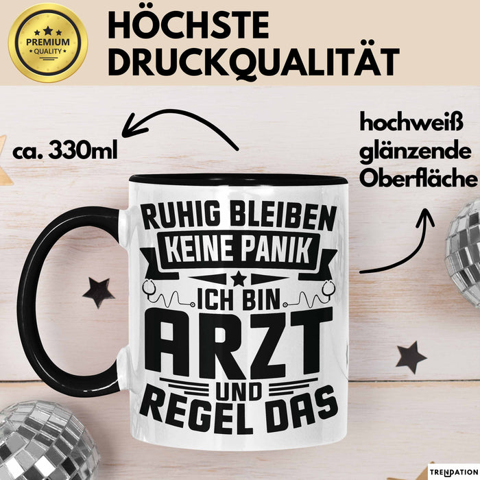Arzt Tasse Geschenk Ruhig Bleiben Ich Bin Arzt Und Regel Das Geschenkidee Hausarzt Trendation