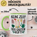 Garten Pflanzen Gärtner Tasse Geschenk Lustige Geschenkidee Spruch Keine Zeit Der Garten Ruft Grün Trendation
