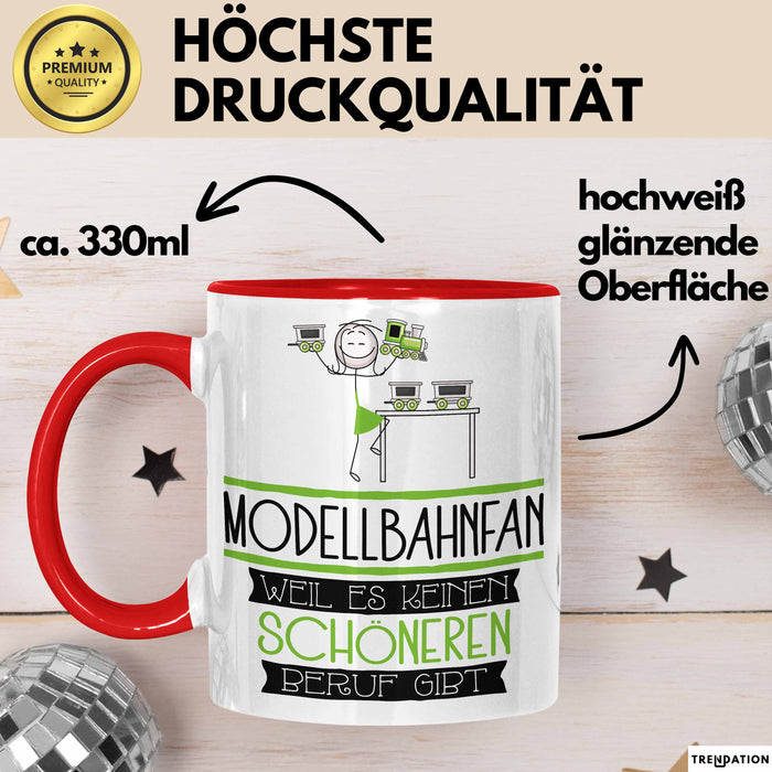 Modellbahnfan Weil Es Keinen Schöneren Beruf Gibt Tasse Geschenk für Eine Modellbahnfan Lustig Rot Trendation