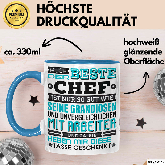 Chef Tasse Geschenk Von Mitarbeitern Lustiger Spruch Auch Der Beste Chef Ist Nur So Gut Wie Mitarbeiter Becher Blau Trendation