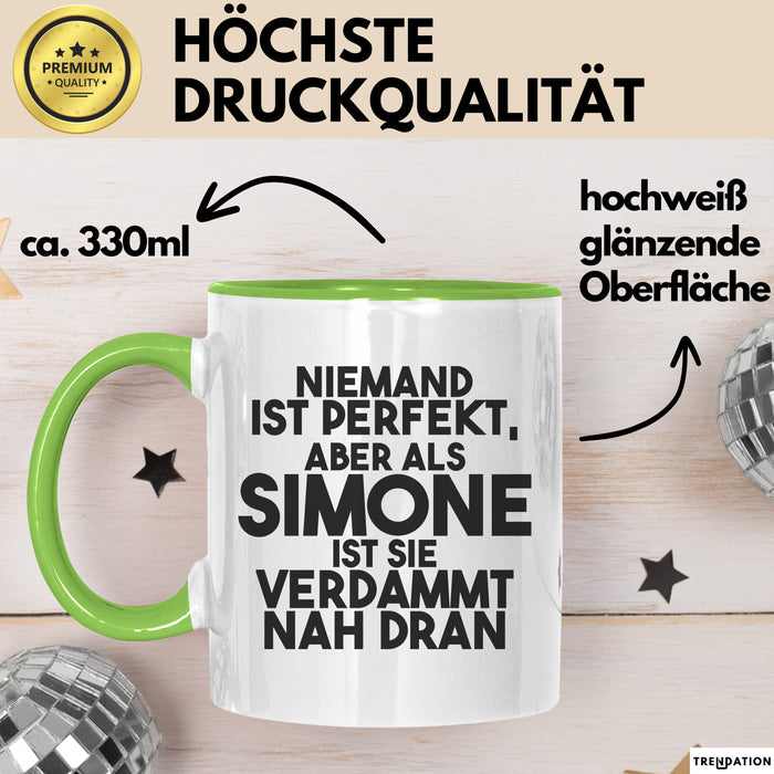 Simone Tasse Niemand Ist Perfekt, Aber Als Simone Ist Sie Verdammt Nah Dran