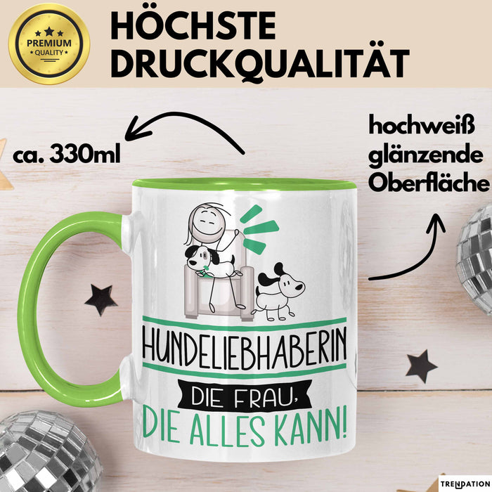 Hundeliebhaberin Geschenk Tasse Becher Die Frau Die Allen Kann Geschenkidee für eine Hundeliebhaberin Lustig Grün Trendation