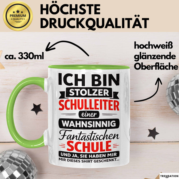 Schuldirektor Schulleiter Tasse Geschenk Lustige Geschenkidee Spruch Ich Bin Stolzer Schulleiter Einer Wahsinnig Fantastischen Schule Grün Trendation