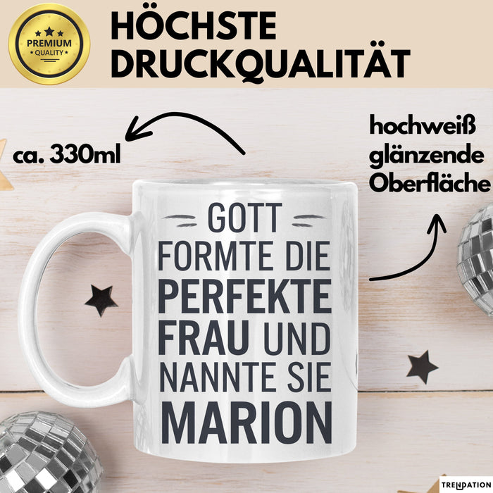 Marion Tasse Geschenk Gott Formte Die Perfekte Frau Marion Geschenkidee Weiß Trendation