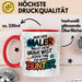 Maler Tasse Geschenk Der Maler macht die Welt bunter Geschenkidee Lustig Rot Trendation