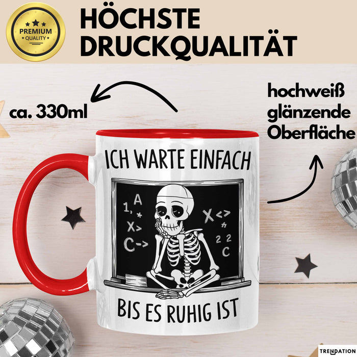 Grundschullehrer Tasse Geschenk Warte Bis Es Ruhig Ist Rot Trendation