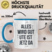 Ute Tasse Geschenk Alles Ist Gut Ute Ist Jetz Da Geschenkidee Becher mit Name Blau Trendation