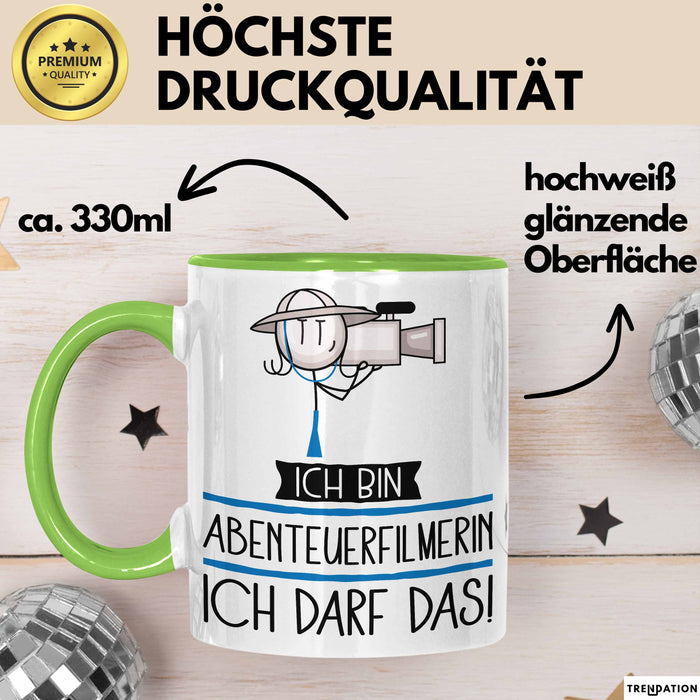Geschenk für Abenteuerfilmerin Tasse Lustige Geschenkidee Geburtstag Ich Bin Abenteuerfilmerin Ich Darf Das Grün Trendation