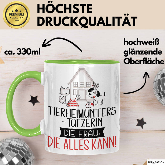 Tierheimunterstützerin Geschenk Tasse Becher Die Frau Die Allen Kann Geschenkidee für eine Tierheimunterstützerin Lustig Grün Trendation