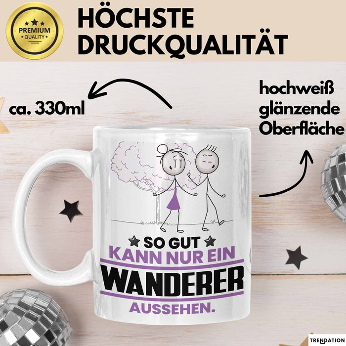 Wanderer Geschenk Tasse So Gut Kann Nur Ein Wanderer Aussehen Geschenkidee Kaffee-Becher Weiß Trendation