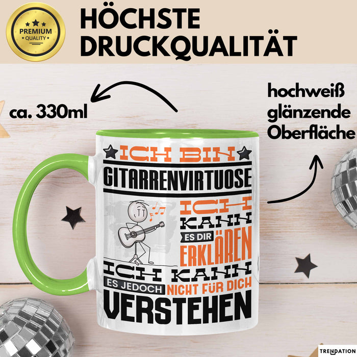 Gitarrenvirtuose Geschenk Tasse Geschenkidee für Gitarrenvirtuose Geburtstag Lustig Ich Bin Gitarrenvirtuose Ich Kann Es Dir Erklären Aber Nicht Für Dich Verstehen Grün Trendation