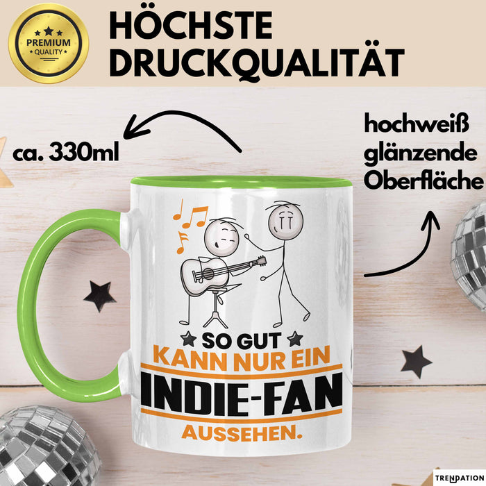 Indie-Fan Geschenk Tasse So Gut Kann Nur Ein Indie-Fan Aussehen Geschenkidee Kaffee-Becher Grün Trendation