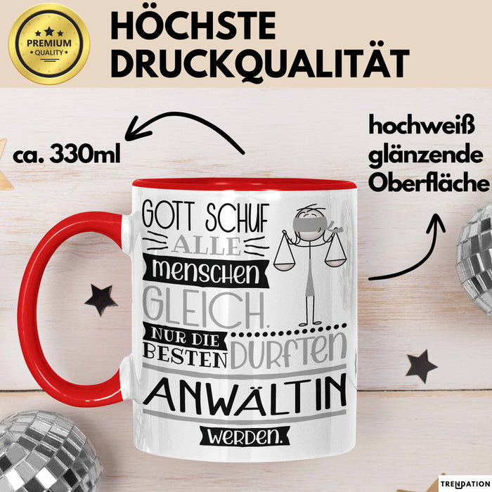 Anwältin Geschenk Becher Tasse Gott Schuf Alle Menschen Gleich Nur Die Besten Durfeten Anwältin Werden Geschenkidee Lustig Rot Trendation