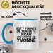 Yvonne Tasse Gott Formte Die Perfekte Frau Und Nannte Sie Yvonne Geschenk Blau Trendation