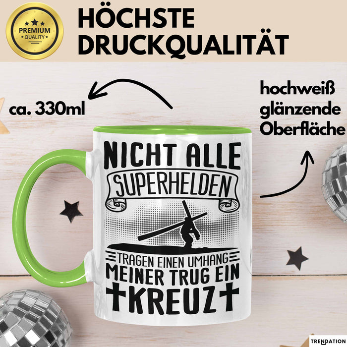 Christen Tasse Geschenk Christlich Glauben Kirche Geschenkidee Für Jesus-Fans Nicht Alle Superhelfen Tragen Einen Umhang Meiner Trug Ein Kreuz Grün Trendation