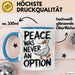 Sarkastische Ente Tasse Geschenk Lustige Geschenkidee Spruch Frieden war nie eine Option Blau Trendation