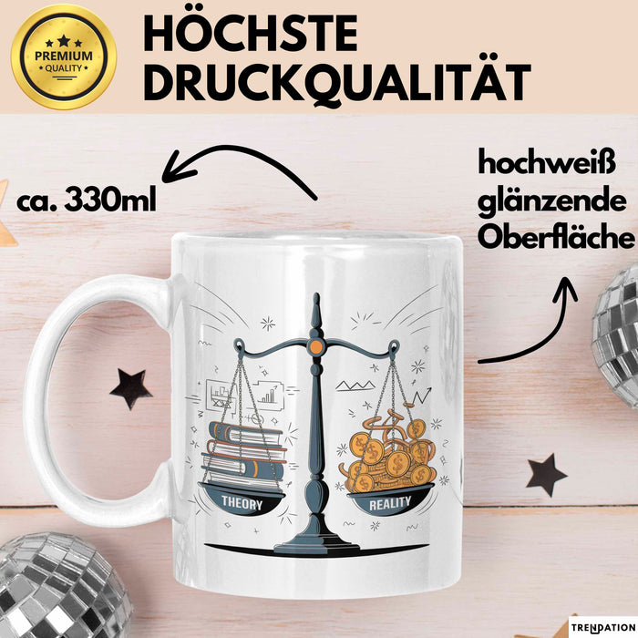 Wirtschaftsstudent Tasse Geschenk Lustige Geschenkidee Spruch Für Theorie Diskutierer Weiß Trendation